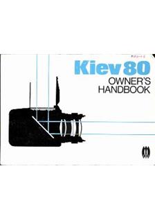Kiev 80 manual. Camera Instructions.